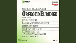 Orfeo ed Euridice: Act II Scene 2: Vieni a' regni del riposo (Chorus)