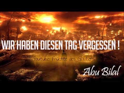 Abu Bilal - Wir haben diesen Tag vergessen! (Khutba 20.01.2017)