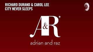 VOCAL TRANCE CLASSICS: Richard Durand &amp; Carol Lee - City Never Sleeps [RNM CLASSICS]