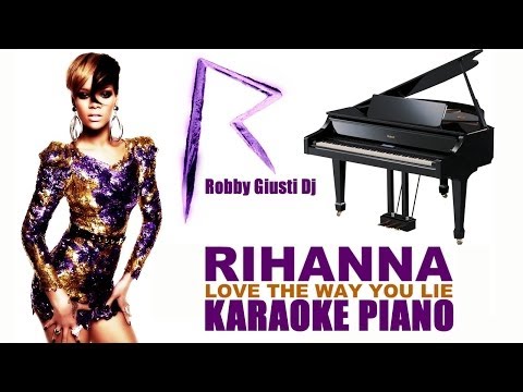 Love the way you lie - Rihanna Piano Version Karaoke