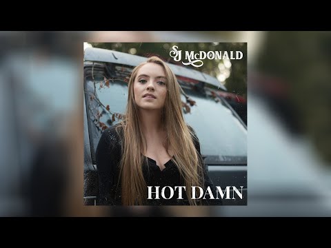 SJ McDonald - Hot Damn (Official Audio)