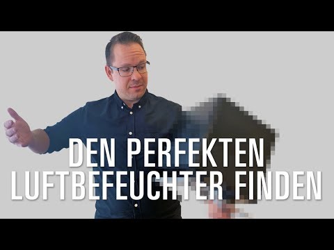 Den perfekten Luftbefeuchter finden