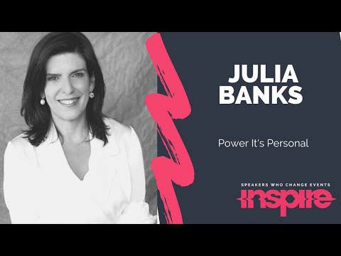 JULIA BANKS | Power: It's Personal