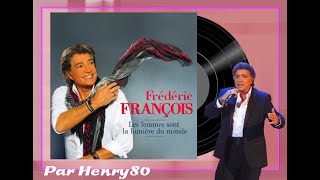 Frédéric François :  Les femmes sont la lumière du monde