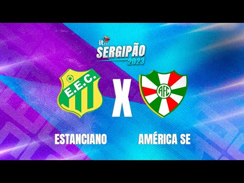 ITTV, a TV por assinatura oficial do Sergipão 2023 - Rodada 8 - Estanciano x América