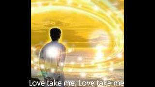 Love Take me Over Lyrics By Steven Curtis Chapman