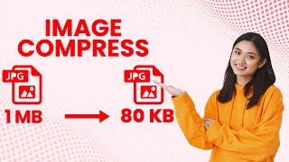 How To Compress Image Size Without Losing Quality | Reduce Image Size Without Losing Quality