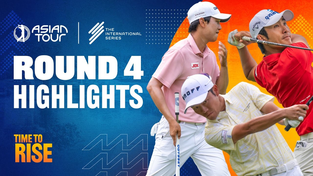 Moutai Singapore Open | Final Round Highlights | International Series | Asian Tour | 2025