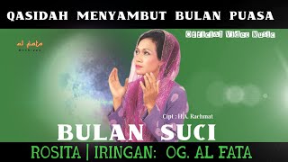 Download lagu Qasidah Menyambut Bulan Suci Ramadhan - Rosita Orkes Gambus Al Fata (  Video Lirik ) mp3