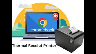 How To Connect Thermal Printer With ChromeBook | XPrinter | SpeedX | Receipt Printer | ChromeOS