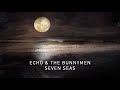 Echo & The Bunnymen - Seven Seas (Transformed) (Official Audio)