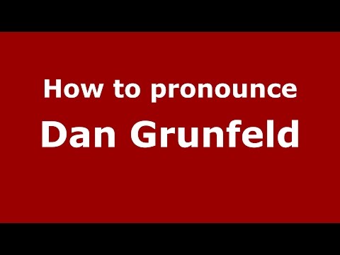 How to pronounce Dan Grunfeld (American English/US) - PronounceNames.com