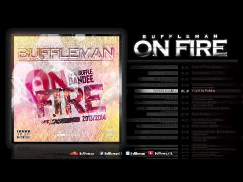 BUFFLEMAN - INEXPLICABLE (ON FIRE) 2K14