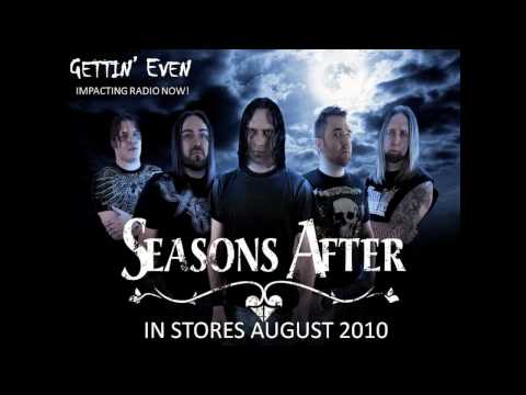 Seasons After - Gettin' Even