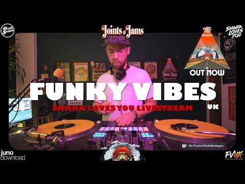 Shaka Loves You - Funk & Disco Party Mixtape - Joints n’ Jams Livestream (Funky Vibes UK Guest Mix)