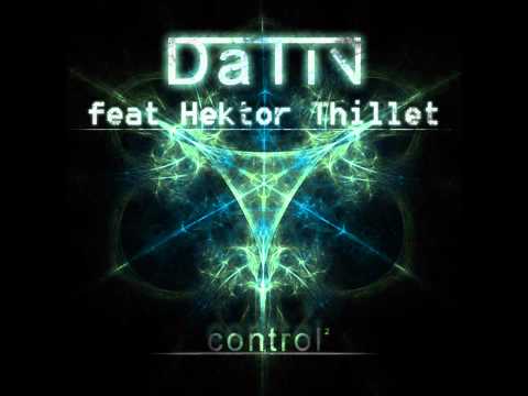 DaTiV feat Hektor Thillet - Control (Remastered Rework) | Minimal Techno