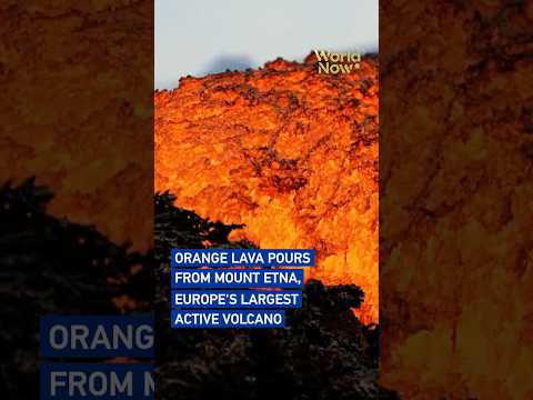 Orange lava pours from Mount Etna, Europe's largest active volcano #worldnow