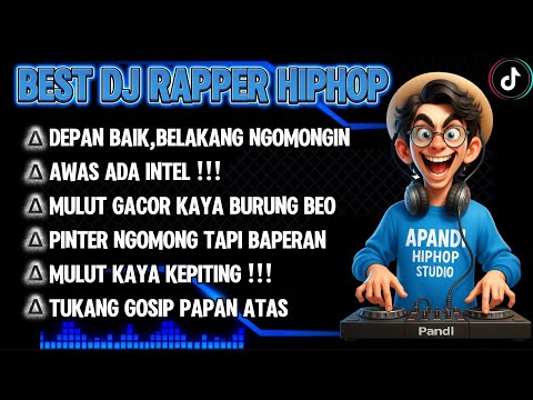 🎧BEST DJ RAPPER HIPHOP🎶 || DI DEPAN BAIK DI BELAKANG NGOMONGIN || HIPHOP TERBARU 2025 #djhiphop #dj 