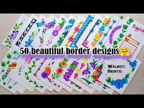 50 BEAUTIFUL BORDER DESIGNS/PROJECT WORK DESIGNS/A4 SHEET/FILE/FRONT PAGE DESIGN FOR SCHOOL PROJECTS