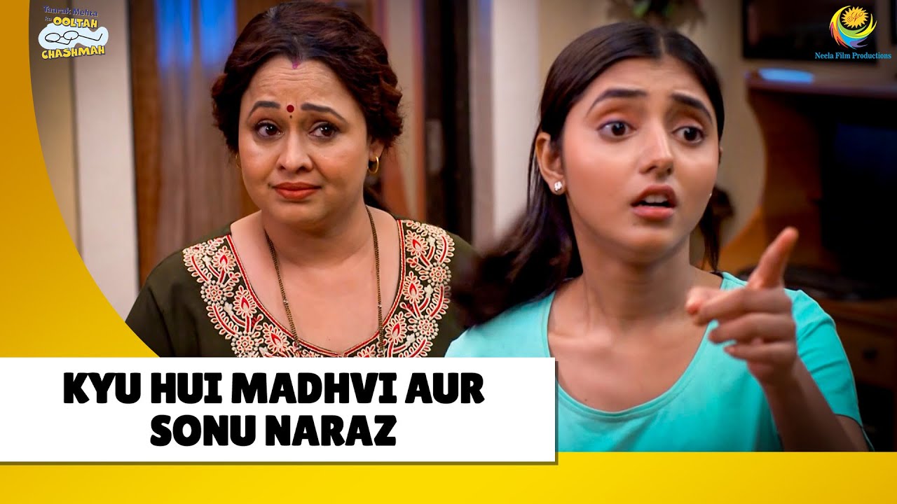 Kyu Hui madhvi aur sonu naraz ?| Haste Raho Hasate Raho| Taarak Mehta ka Ooltah Chashmah