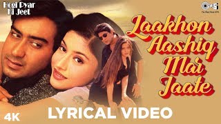 Laakhon Aashiq Mar Jaate Lyrical- Hogi Pyar Ki Jeet | Alka