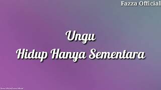 Download lagu Ungu Hidup Hanya Sementara... mp3