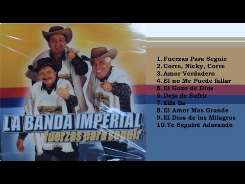 Fuerzas Para Seguir - Banda Imperial