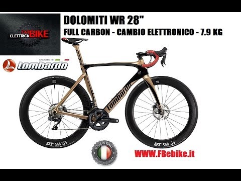 Dolomiti WR 28"  la Lombardo stradale full carbon con cambio elettronico