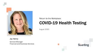 Return to Workplace: Sterling’s COVID-19 Health Testing
