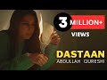Dastaan - Abdullah Qureshi (Official Music Video)