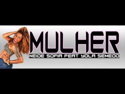 Mulher - Neide Sofia Feat Yola Semedo