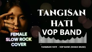 Download lagu TANGISAN HATI - VOP BAND mp3