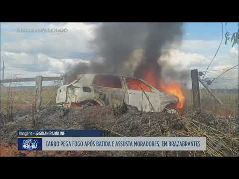 Carro pega fogo após acidente em Brazabrantes