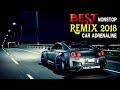 Best Nonstop DJ Remix Car Adrenaline 2018