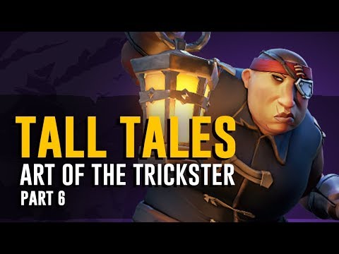 Sea of Thieves Tall Tales Walkthrough Part 6 Art of the Trickster