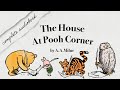 The House At Pooh Corner Complete Audiobook Cosy Bedtime Audio Play