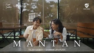 Download lagu FAJAR SADBOY FT. DORREIN LATUPUTTY - MANTAN mp3