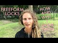 FREEFORM DREADLOCKS How And Why I Grew Them