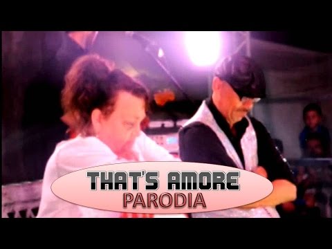 THAT'S AMORE (Parodia) by Rosaria e Culino