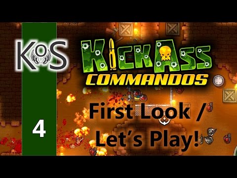 Kick Ass Commandos Ep 4: Stomping Mission Pack 1 - Let's Play, Gameplay - YouTube