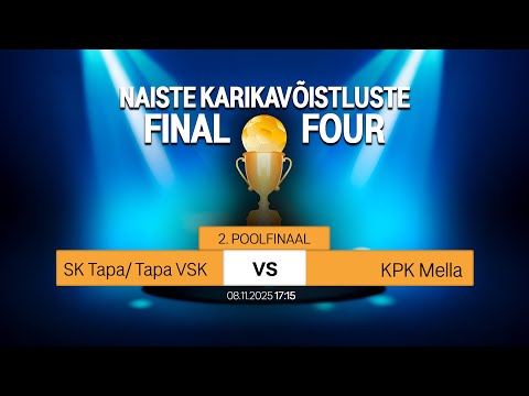 2. POOLFINAAL: SK Tapa/Tapa VSK - KPK Mella | NAISTE KÄSIPALLI KARIKAVÕISTLUSED 2025