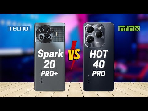 Tecno Spark 20 Pro Plus vs Infinix Hot 40 Pro