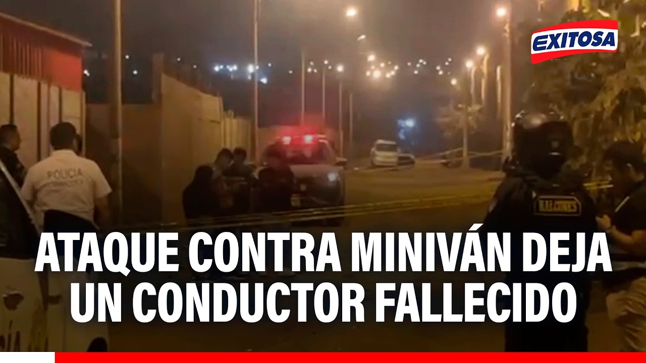🔴🔵 Ataque armado contra miniván deja un conductor fallecido y un pasajero herido