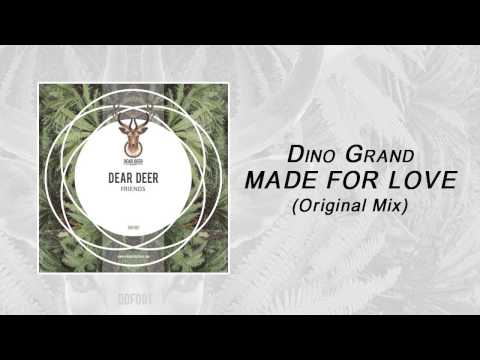 Dino Grand - Made For Love (original mix)