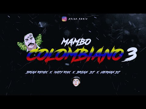 MAMBO COLOMBIANO 3 💣 - RKT -  BRIAN REMIX ✘ MATY RMX ✘ BRIIAN DJ ✘ HERNAN DJ