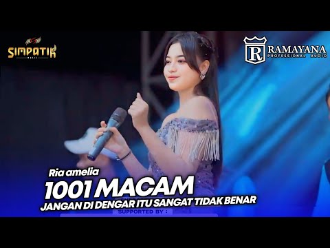 Jgn di dengar itu sngat tdk benar 1OO1 MACAM - RIA AMELIA - LIVE SIMPATIK MUSIC RAMAYANA AUDIO