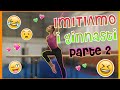 Imitiamo I Ginnasti Parte 2 Le Ginnaste Del CSB Ginnastica Artistica