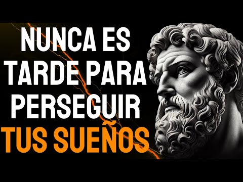 It is NEVER TOO LATE to Pursue Your DREAMS | STOICISM