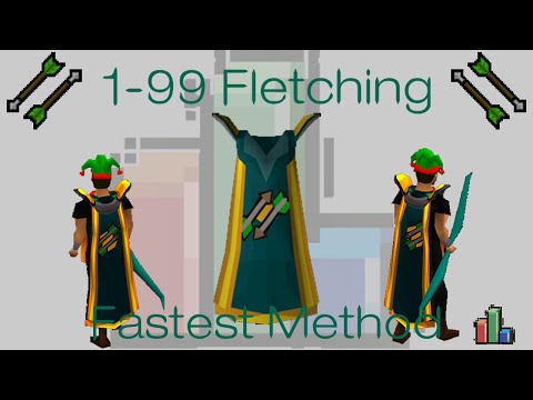 OSRS 1-99 Fletching Guide Fastest Method