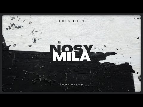 Nosy & Mila - This City (Audio)